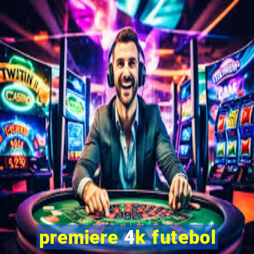 premiere 4k futebol